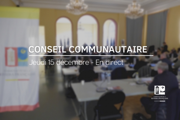 SUIVEZ LE PROCHAIN CONSEIL COMMUNAUTAIRE EN DIRECT