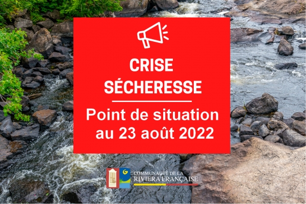 CRISE SÉCHERESSE : POINT DE SITUATION SUR LA RIVIERA FRANCAISE AU 23 AOUT