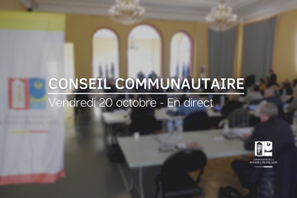 SUIVEZ LE CONSEIL COMMUNAUTAIRE DU VENDREDI 20 OCTOBRE EN DIRECT