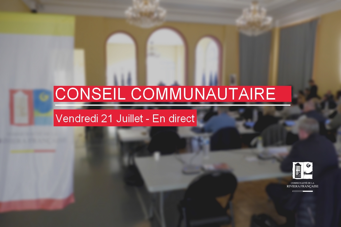 SUIVEZ LE CONSEIL COMMUNAUTAIRE DU VENDREDI 21 JUILLET EN DIRECT